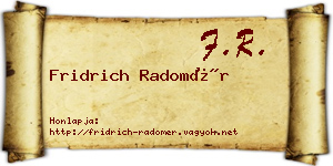 Fridrich Radomér névjegykártya